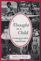 I Thought as a Child: Growing Up in St.Helens in the 1930s and 1940s