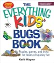 The Everything Kids' Bugs Book: Puzzles, Games, and Trivia for Hours of Squishy Fun (Everything Kids Series)