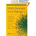 DNA Damage and Repair: Volume II: DNA Repair in Higher Eukaryotes (Contemporary Cancer Research) by Jac A. Nickoloff and Merl F. Hoekstra