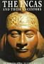 The Incas and Their Ancestors: The Archaeology of Peru