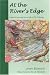 Book At the River's Edge: Lessons Learned in a Life of Fly Fishing