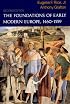 The Foundations of Early Modern Europe 1460-1559 (The Norton History of Modern Europe)