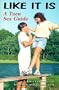 Like It Is: A Teen Sex Guide
