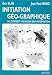 Initiation géo-graphique, ou comment visualiser son information