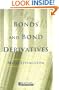 Bonds and Bond Derivatives