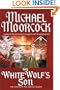 The White Wolf's Son: The Albino Underground (Elric Saga)