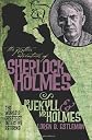 Dr. Jekyll and Mr. Holmes