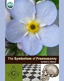 The Symbolism of Freemasonry (AUK Revisited)
