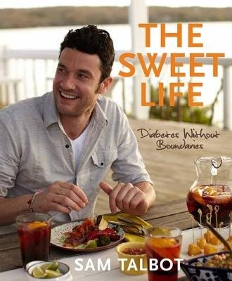 The Sweet Life( Diabetes Without Boundaries)[SWEET LIFE][Hardcover]