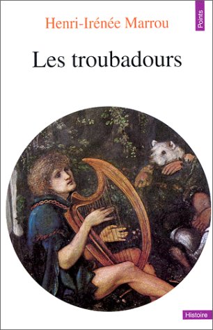 Les Troubadours Henri-Irenee Marrou Seuil Juvenile Nonfiction / Foreign Language