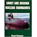 Soviet and Russian Nuclear Submarines