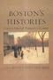Boston's Histories: Essays in Honor of Thomas H. O'Connor