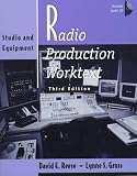 Radio Production Worktext, Third Edition