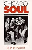 Chicago Soul (Music in American Life)