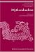 Book Myth and Archive: A Theory of Latin American Narrative (Cambridge Studies in Latin American and Iberian Literature)
