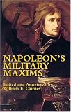 Napoleon's Military Maxims (Dover Books on History, Political and Social Science)
