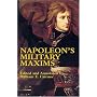 Napoleon's Military Maxims (Dover Books on History, Political and Social Science)