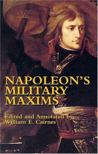Napoleon's Military Maxims (Dover Books on History - Political and Social Science)