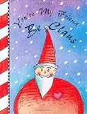 You're My Friend be Claus (Petites)