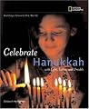 Holidays Around the World: Celebrate Hanukkah: With Light, Latkes, and Dreidels