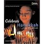 Holidays Around the World: Celebrate Hanukkah: With Light, Latkes, and Dreidels (Holidays Around the World)
