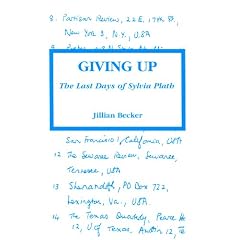 Giving Up: The Last Days of Sylvia Plath