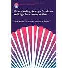 Understanding Asperger Syndrome and High Functioning Autism (The Autism Spectrum Disorders... by Lynn W. Adams, Victoria Shea, and Gary B. Mesibov