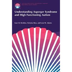 Understanding Asperger Syndrome and High Functioning Autism (Autism Spectrum Disorders Library) (Autism Spectrum Disorders Library)