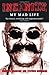 Insanity: My Mad Life