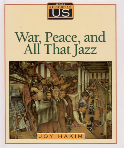 A History of US: Book 9: War, Peace, and All that Jazz