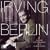 Irving Berlin: A Hundred Years