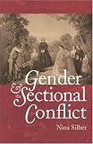 Gender and the Sectional Conflict (The Steven and Janice Brose Lectures in the Civil War Era)