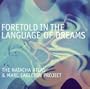 Foretold in the Language of Dreams