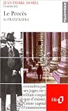 Le proces de franz kafka (essai et dossier)