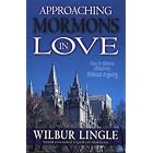 Click here to buy Approaching Mormons in Love: How to Witness Effectively Without Arguing by  Wilbur Lingle.