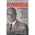 Rwanda, je demande justice pour la France et ses soldats