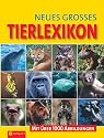 Neues grosses Tierlexikon