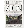 Building Zion: The Latter-Day Saints in Europe by  Bruce A. Van Orden