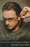 Bono on Bono: Conversations with Michka Assayas