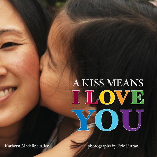 A Kiss Means I Love You