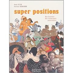 Super positions : Une histoire des techniques amoureuses