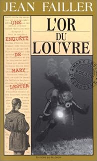 Les Enquetes De Mary Lester Tome 19 L Or Du Louvre Babelio