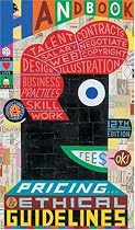 Graphic Artists Guild Handbook: Pricing & Ethical Guidelines (Graphic Artists Guild Handbook: Pricing & Ethical Guidelines)