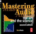 Mastering Audio: The Art and the Science