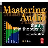 Mastering Audio: The Art and the Sciencevon "Bob Katz"