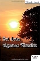 Sei dein eigenes Wunder