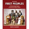First Peoples: A Documentary Survey of American Indian History