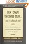 Don't Sweat the Small Stuff...and It's All Small Stuff: Simple Ways to Keep the Little Things from Taking over Your Life