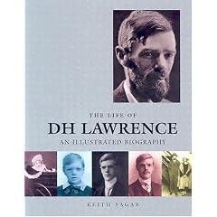 The Life of DH Lawrence: An Illustrated Biography