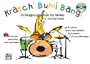 Kr�sch! Bum! B�ng! Schlagzeugschule f�r Kinder: Schlagzeugschule f�r Kinder ab 6 Jahren leicht und verst�ndlich